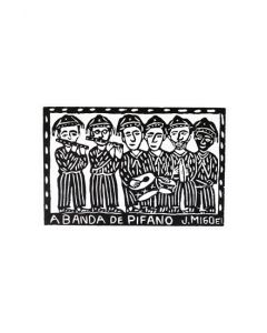 Xilogravura A Banda de Pifano- J.Miguel (24 cm x 33 cm)
